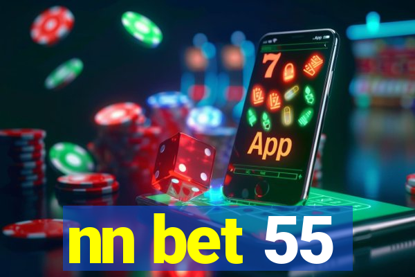 nn bet 55